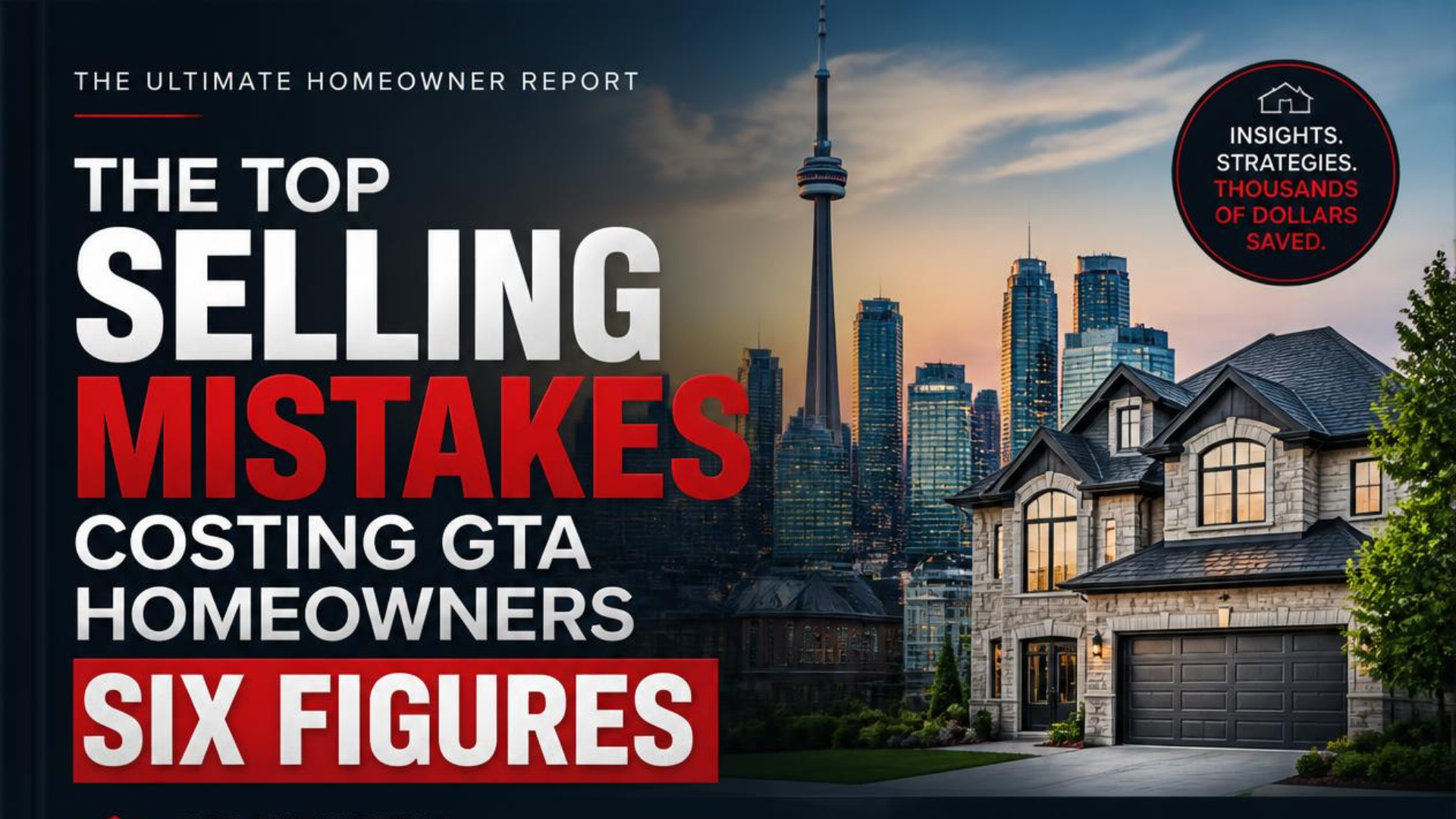 Avoiding the Bidding War Trap: The Top Selling Mistakes Costing GTA Homeowners Six Figures